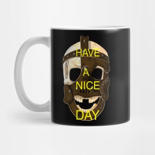 Have a nice day! Mug